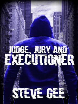 cover image of Judge, Jury and Executioner